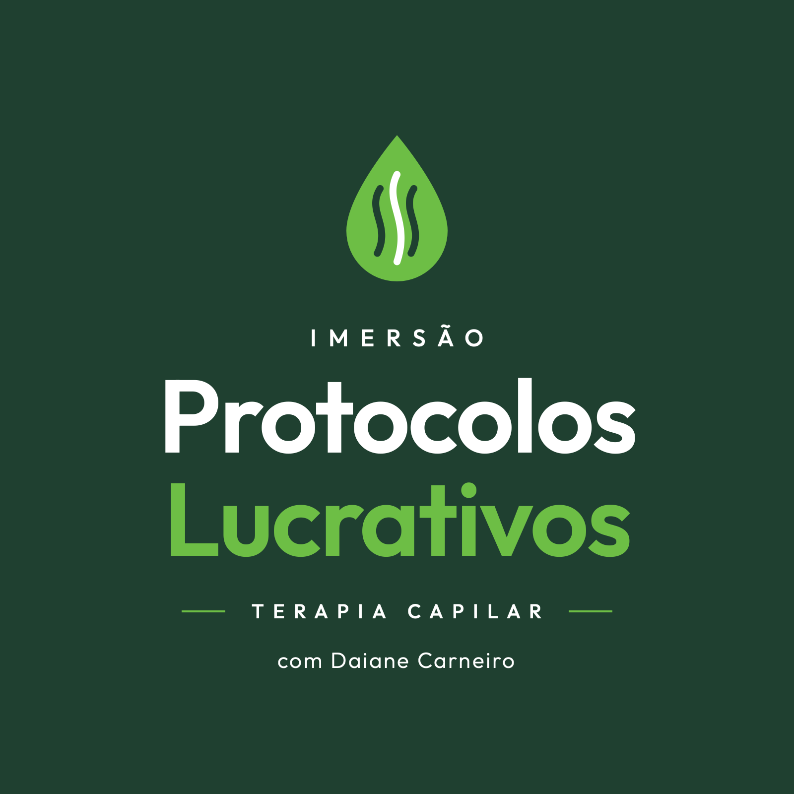 Imersão Protocolos Lucrativos com Daiane Carneiro